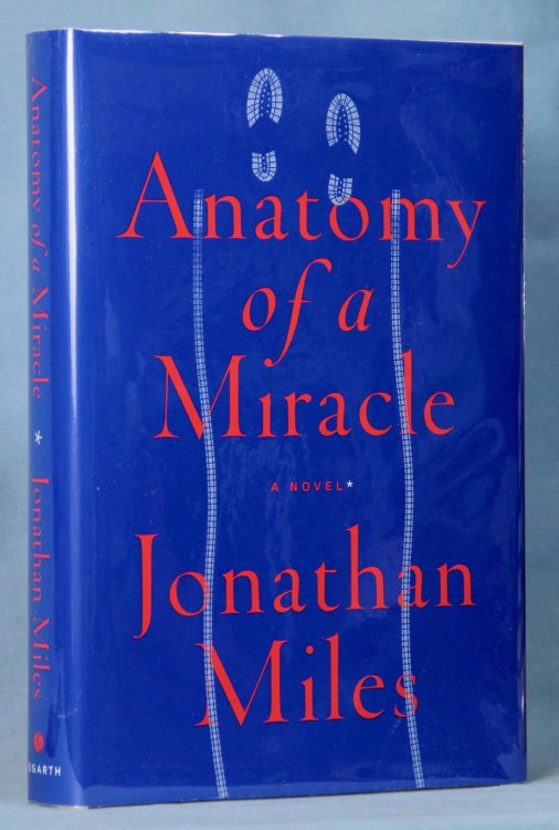 Anatomy of a Miracle (Signed on Title Page)