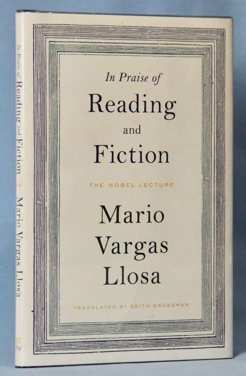In Praise of Reading and Fiction: The Nobel Lecture
