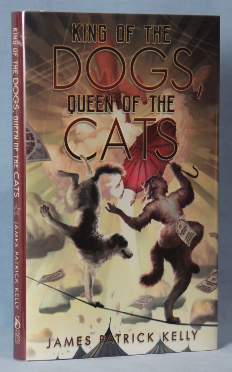 King of the Dogs, Queen of the Cats (Signed, Limited)