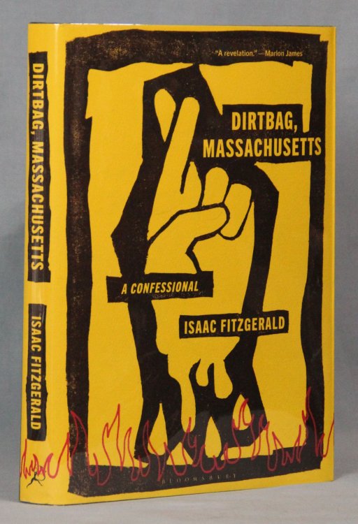 Dirtbag, Massachusetts: A Confessional (Signed on Title Page)