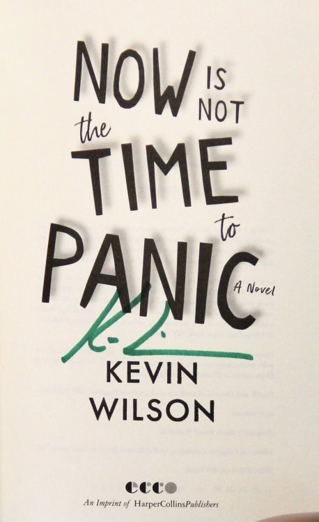 Now Is Not the Time to Panic (Signed on Title Page)