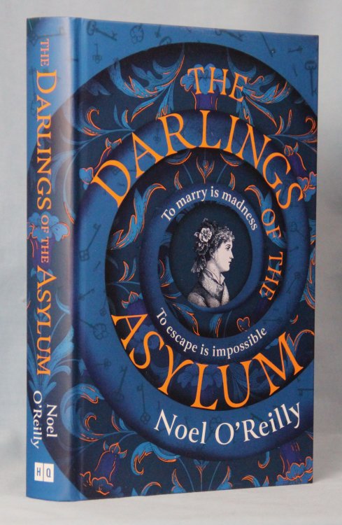 The Darlings of the Asylum (Signed, Limited UK Edition)
