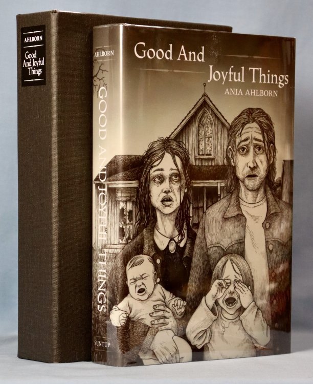Good and Joyful Things (Signed by Author and Artist, Limited Suntup Classic Edition)