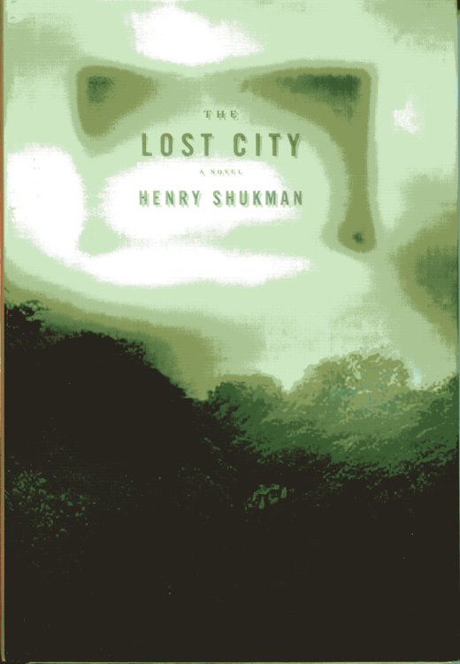 The Lost City (Signed, First Edition)