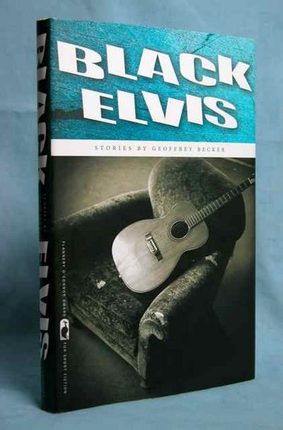 Black Elvis (Flannery O'Connor Award for Short Fiction)