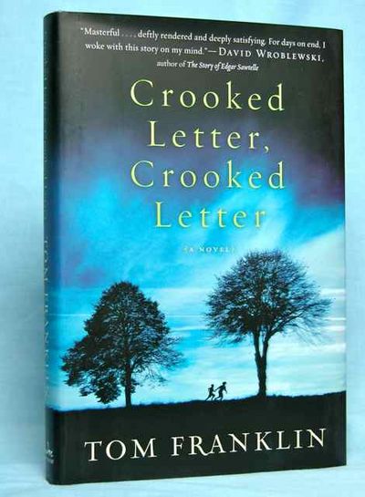 Crooked Letter, Crooked Letter : A Novel