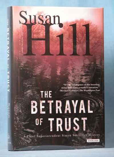 The Betrayal of Trust: A Chief Superintendent Simon Serailler Mystery (Chief Superintendent Simon Serrailler Mysteries)