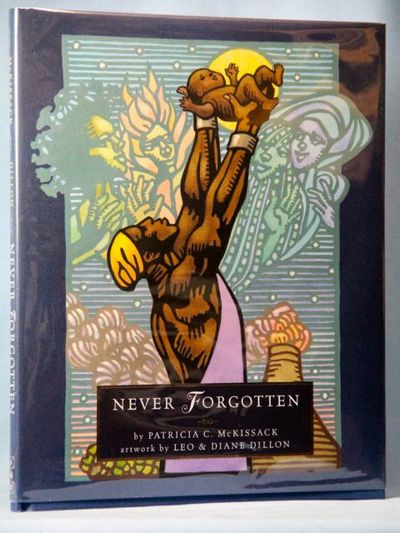 Never Forgotten (Junior Library Guild Selection (Schwartz & Wade Books))