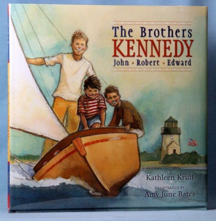 The Brothers Kennedy: John, Robert, Edward