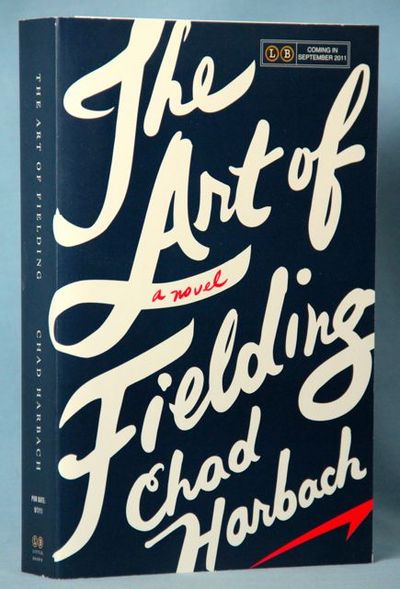 The Art of Fielding: A Novel