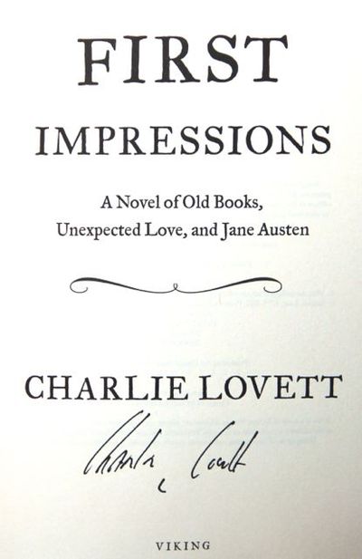 First Impressions: A Novel of Old Books, Unexpected Love, and Jane Austen (Signed)