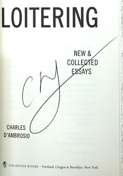Loitering: New & Collected Essays