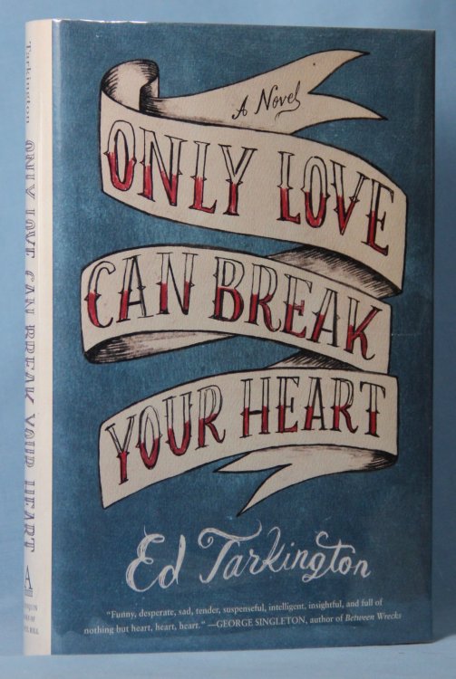 Only Love Can Break Your Heart (Signed)