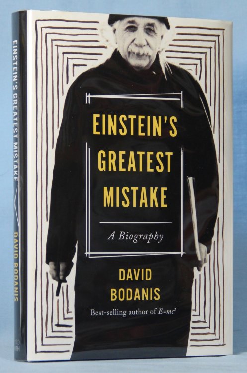 Einstein's Greatest Mistake: A Biography