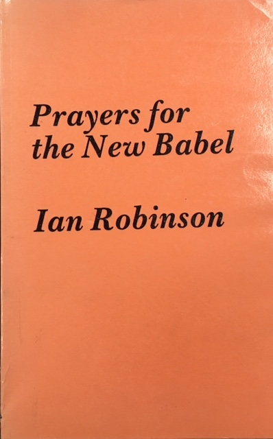 Prayers for the New Babel: A Criticism of the Church of England Alternative Service Book 1980