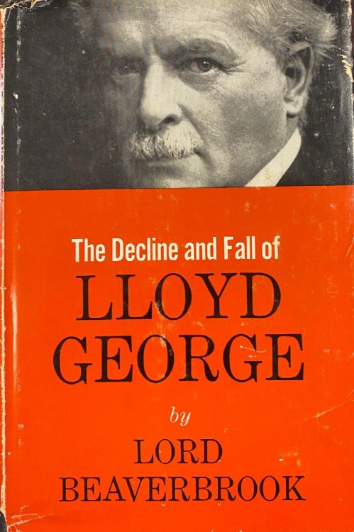 The Decline and Fall of Lloyd George