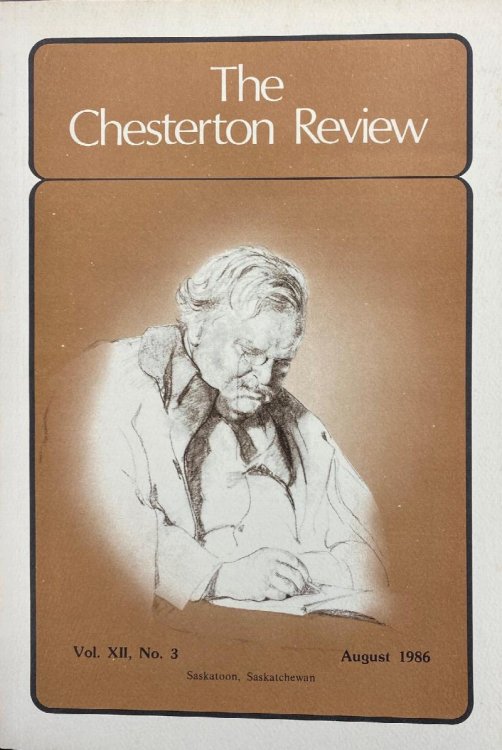 The Chesterton Review (Vol. XII, No. 3 - August, 1986)