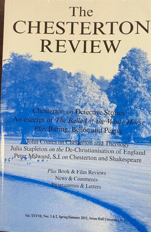 The Chesterton Review (Vol. XXXVII, Nos. 1 & 2, Spring/Summer 2011)