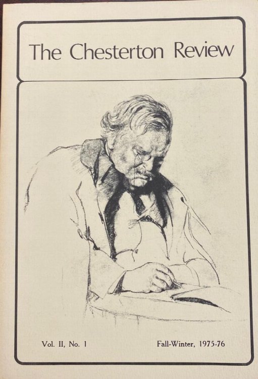 The Chesterton Review: (Volume II, No. 1, Fall-Winter, 1975-76)