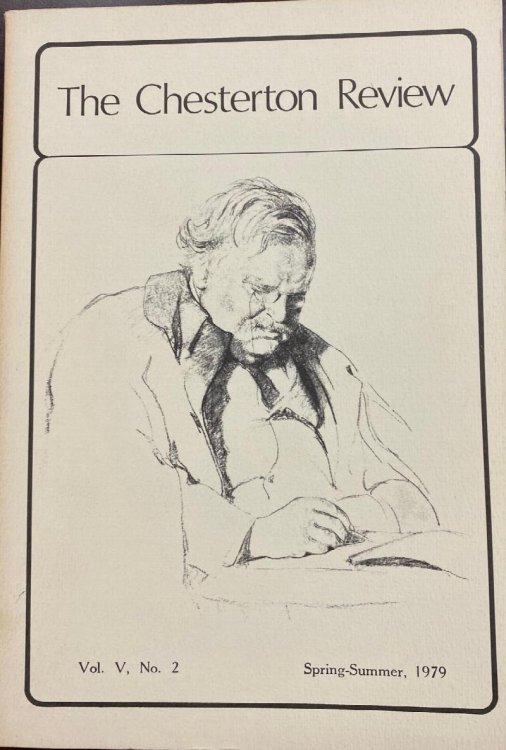 The Chesterton Review (Vol. V, No. 2 - Spring-Summer, 1979)