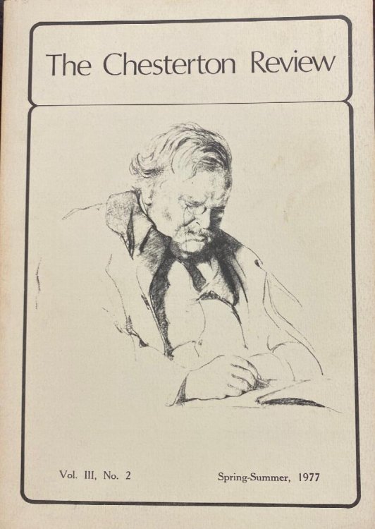 The Chesterton Review Vol. III, No 2, Spring-Summer, 1977