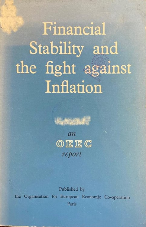 Financial Stability and the Fight Against Inflation: An O. E. E. C. Report