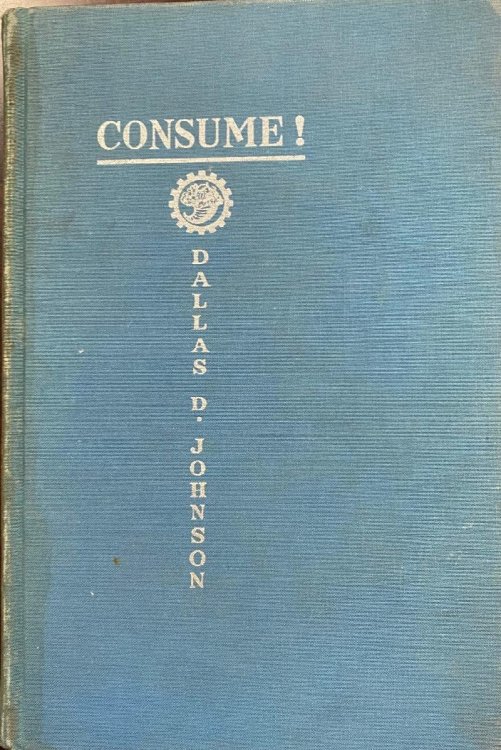 Consume! The Monetary Radical's Defense of Capitalism