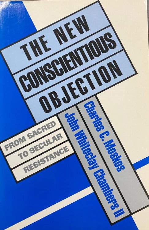 The New Conscientious Objection: From Sacred to Secular Resistance