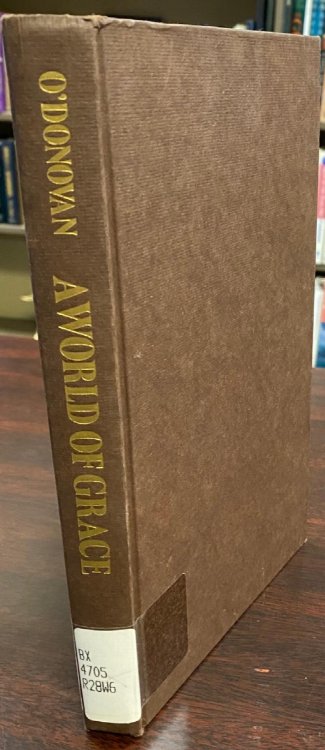 A World of Grace: An Introduction to the Themes and Foundations of Karl Rahner's Theology