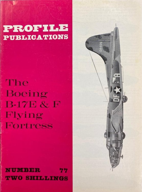 The Boeing B-17E & F Flying Fortress (Aircraft Profile No. 77)