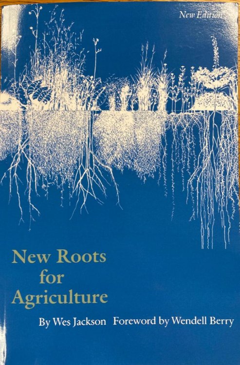 New Roots for Agriculture (Farming and Ranching)
