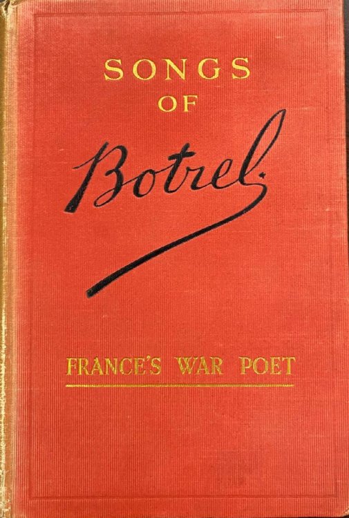 Songs Of Botrel: France's War Poet (Chansonnier des Armees / Bard of the Armies)