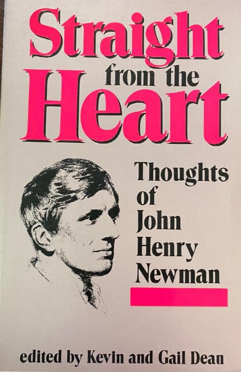 Straight from the Heart: Thoughts of John Henry Newman
