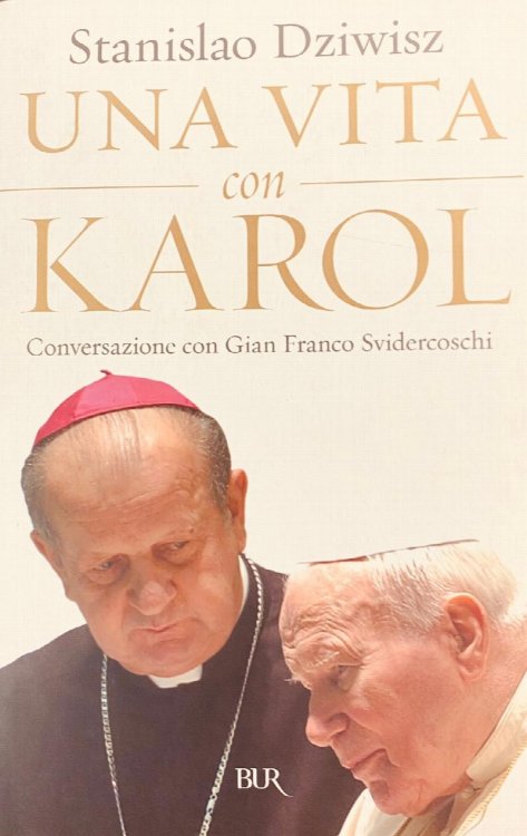 Una vita con Karol. Conversazione con Gian Franco Svidercoschi