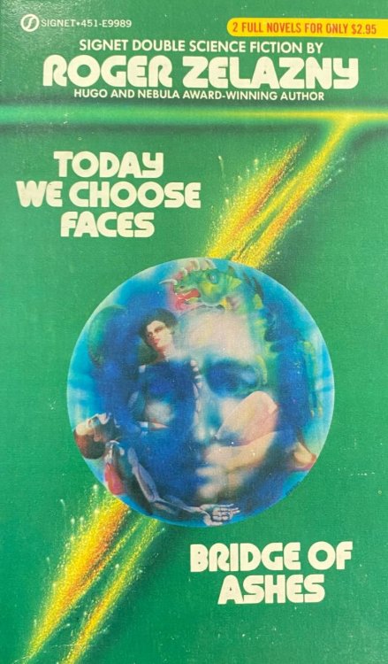 Today We Choose Faces / Bridge of Ashes - Signet E9989 (Signet Double Science Fiction)