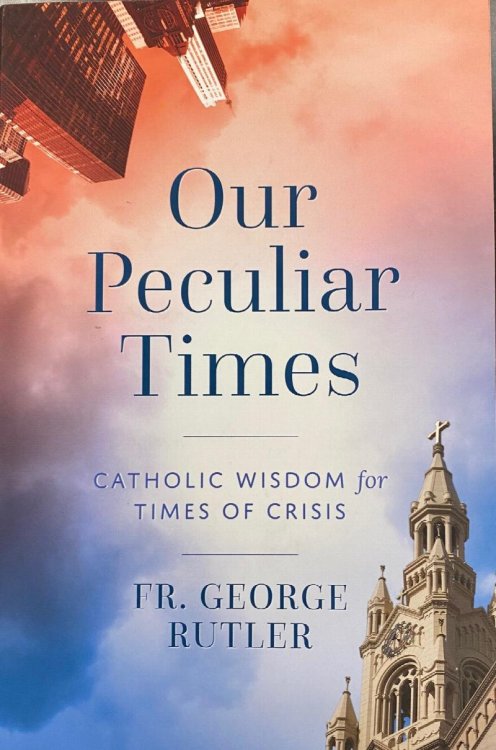 Our Peculiar Times