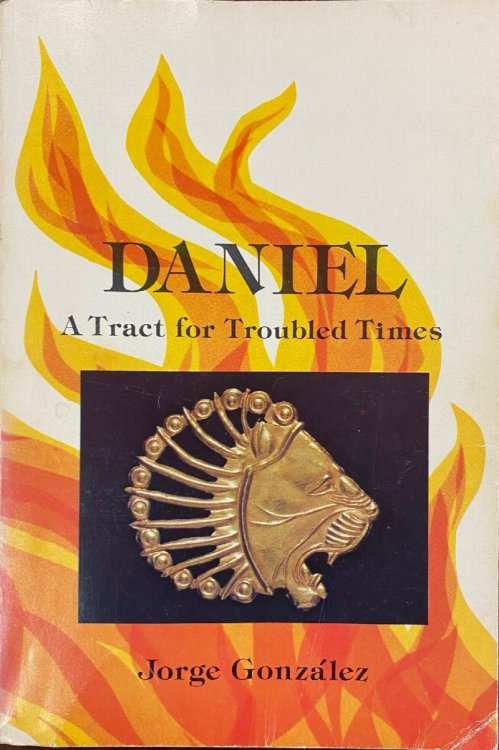 Daniel: A Tract for Troubled Times