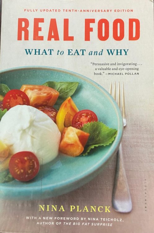 Real Food: What to Eat and Why (Fully Updated Tenth-Anniversary Edition)