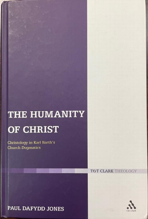 The Humanity of Christ: Christology in Karl Barth's Church Dogmatics
