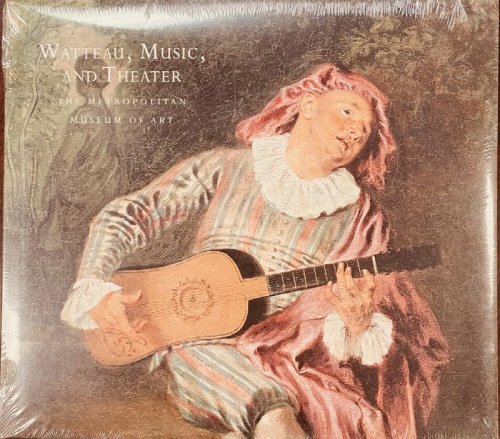 Watteau, Music, and Theater