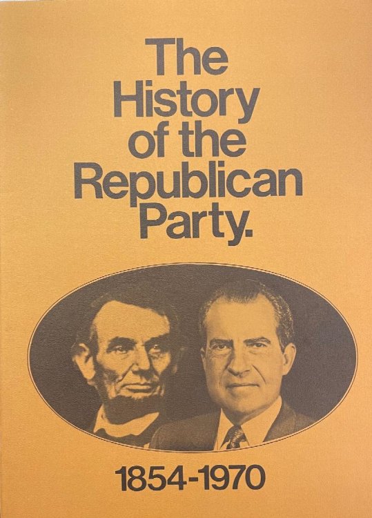 The History of the Republican Party, 1854-1970