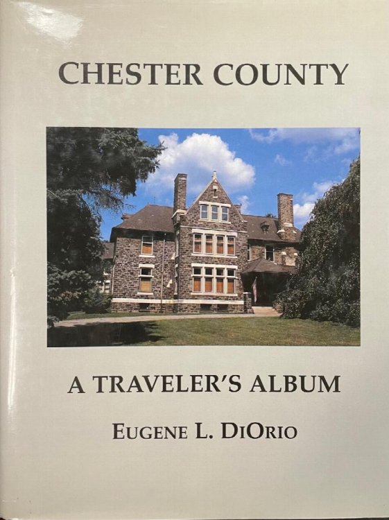 Chester County, A Traveler's Album