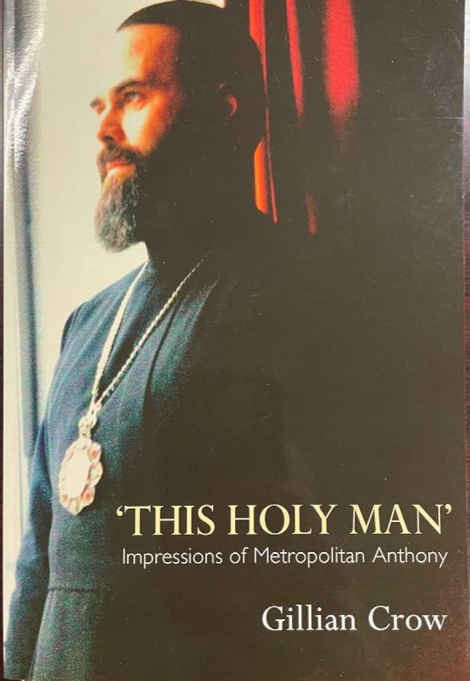 This Holy Man: Impressions of Metropolitan Anthony