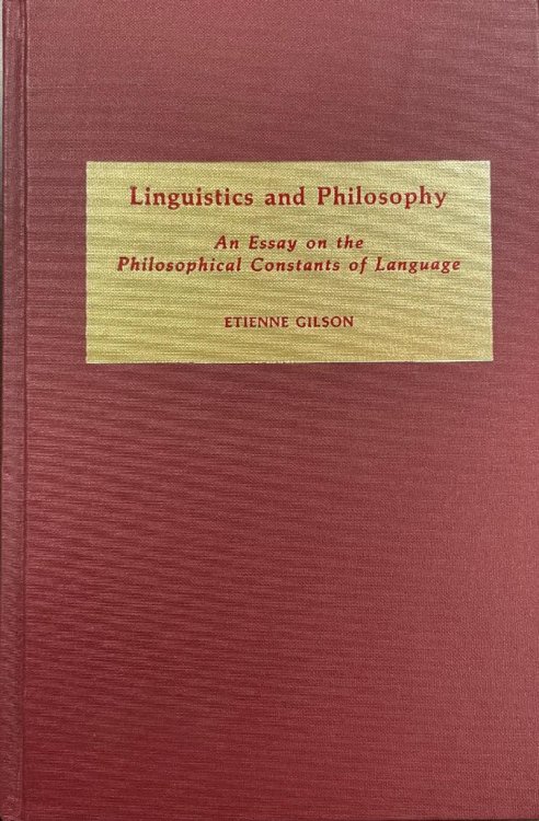 Linguistics and Philosophy: An Essay on the Philosophical Constants of Language