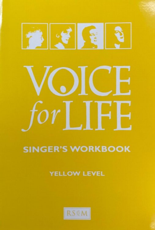 Voice for Life Singer's Workbook: Yellow Level