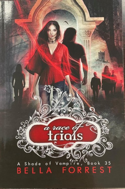 A Race of Trials (A Shade of Vampire, Book 35)