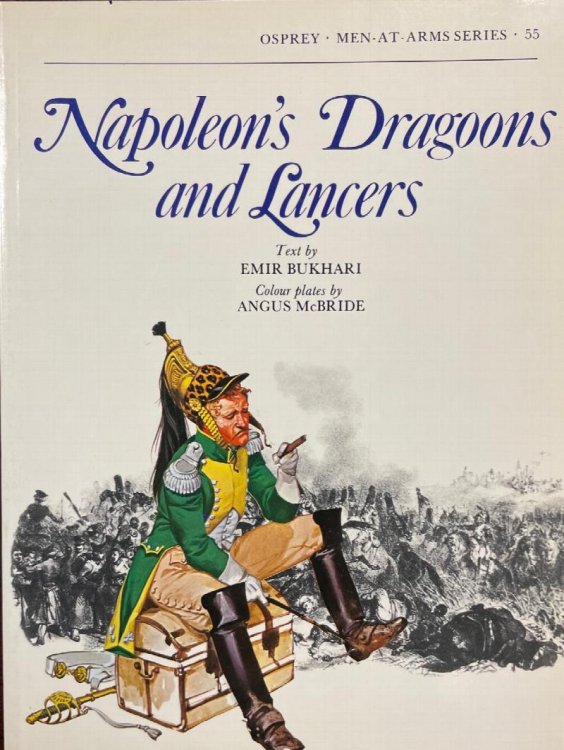 Napoleon's Dragoons and Lancers (Osprey, Men-At-Arms Series - 55)