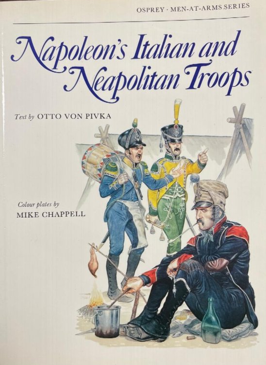 Napoleon's Italian and Neapolitan Troops (Osprey, Men at Arms Series)