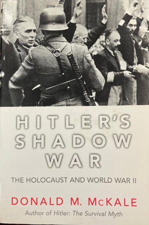 Hitler's Shadow War: The Holocaust and World War II