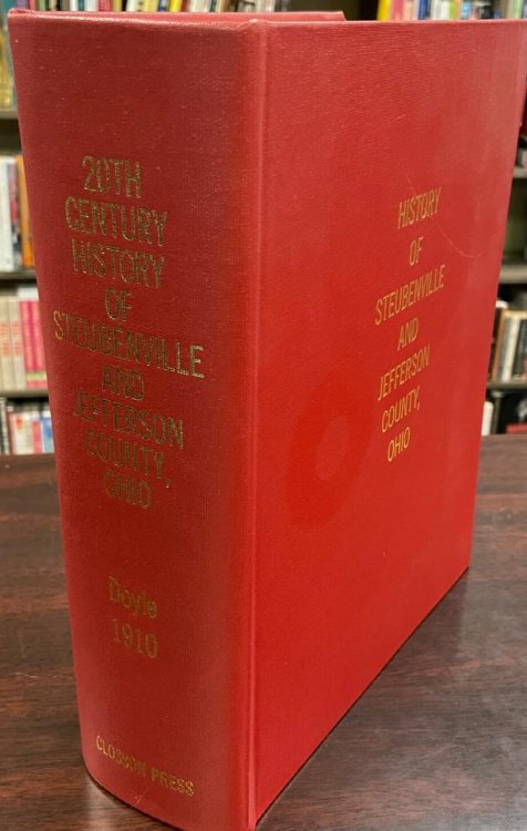 20th Twentieth Century History of Steubenville and Jefferson County, Ohio and Representative Citizens